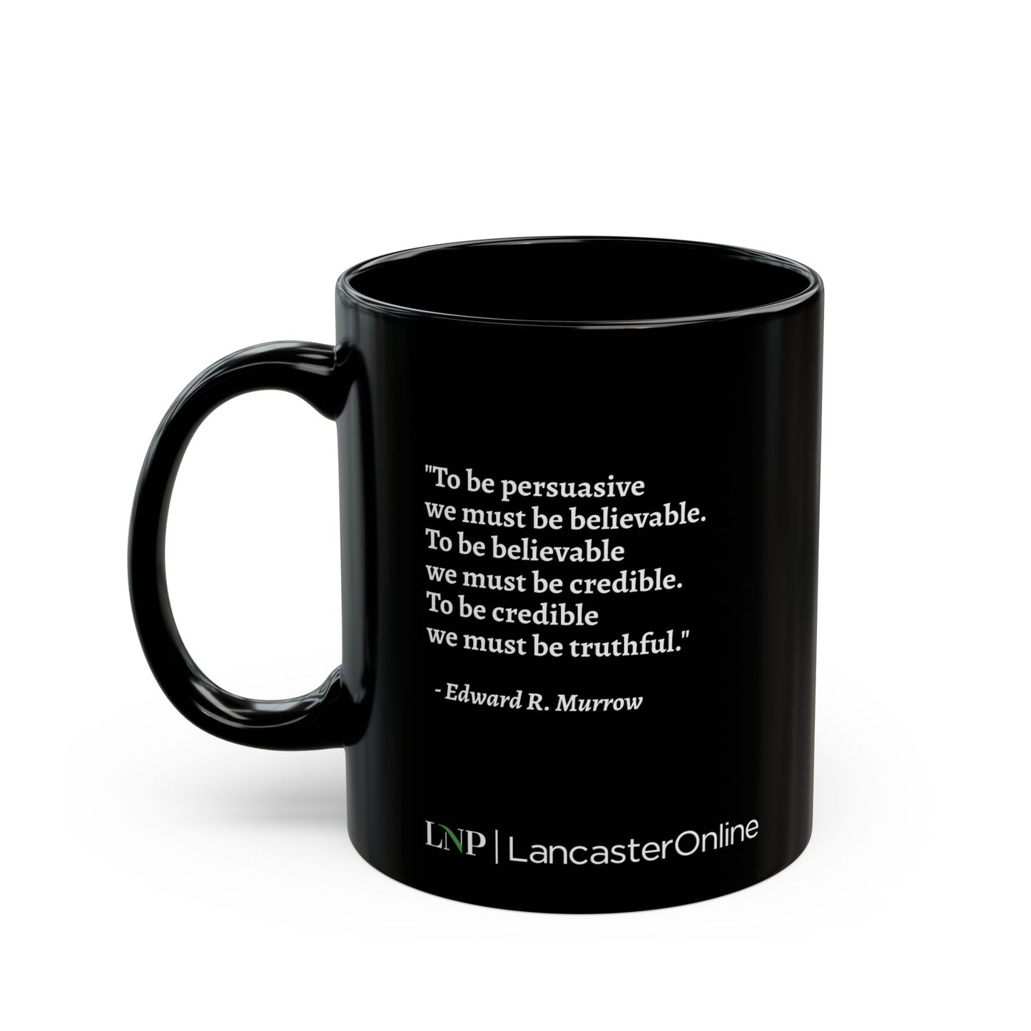 "Credible Brew” Mug - Edward Murrow  Quote
