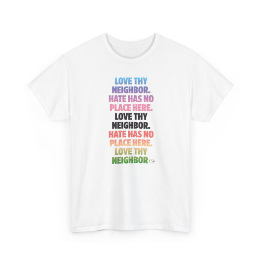 Love Thy Neighbor Tee