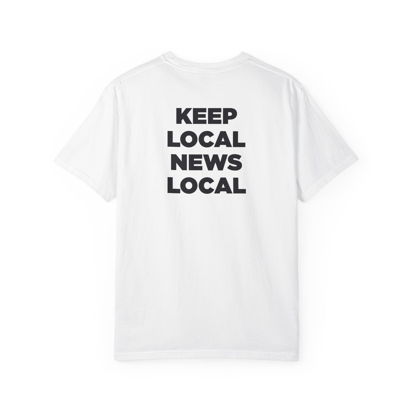 "Keep Local News Local" LNP T-Shirt