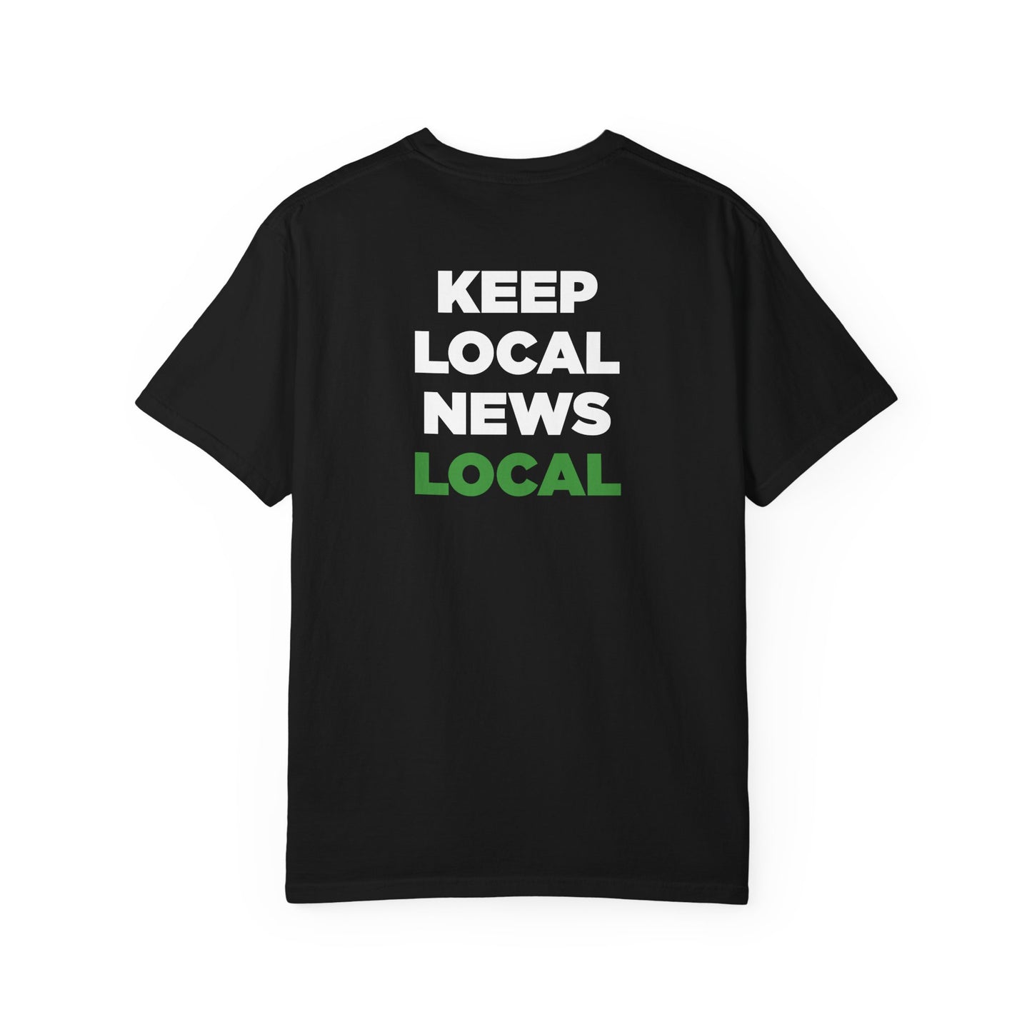 "Keep Local News Local" LNP T-Shirt