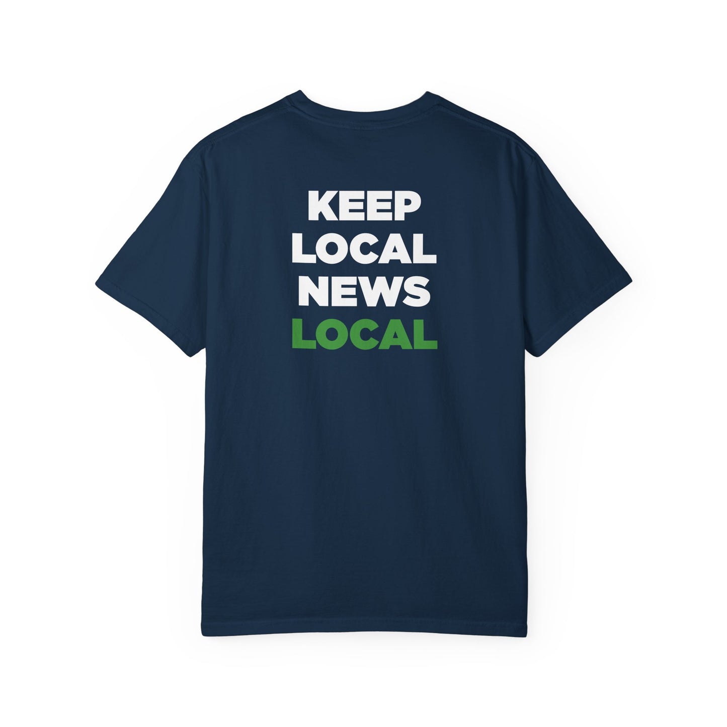 "Keep Local News Local" LNP T-Shirt