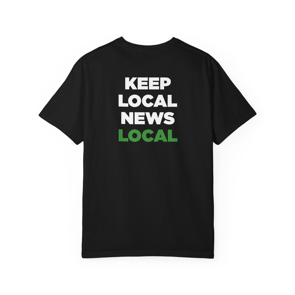 LNP Tee - "Keep Local News Local"